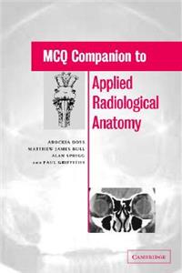 MCQ Companion to Applied Radiological Anatomy