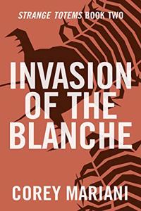 Invasion of the Blanche