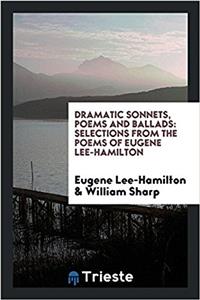 Dramatic Sonnets, Poems and Ballads