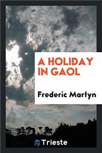 Holiday in Gaol