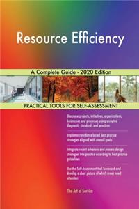 Resource Efficiency A Complete Guide - 2020 Edition