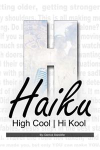 Haiku High Cool Hi Kool