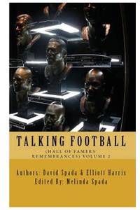 Talking Football Hall of Famers' Remembrances Volume 2