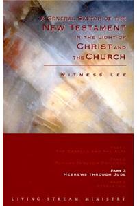 A General Sketch of the New Testament in the Light of Christ and the Church