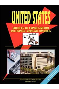 Us Export-Import, Investment & Financial Assistance Handbook