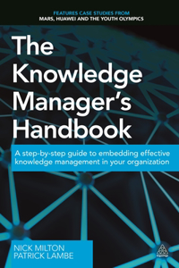 The Knowledge Manager's Handbook