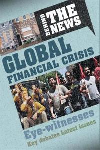 Behind the News: Global Financial Crisis