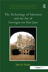 The Technology of Salvation and the Art of Geertgen tot Sint Jans