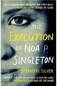 The Execution of Noa P. Singleton
