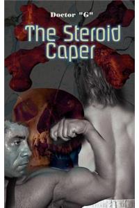 The Steroid Caper