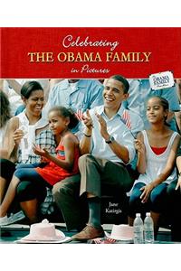 Celebrating the Obama Family in Pictures