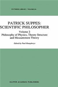 Patrick Suppes: Scientific Philosopher