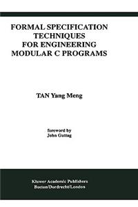 Formal Specification Techniques for Engineering Modular C Programs