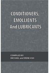 Conditioners, Emollients and Lubricants