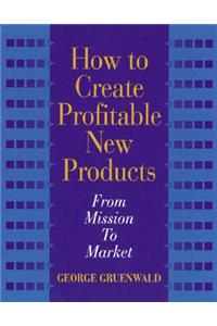 How To Create Profitable New Products