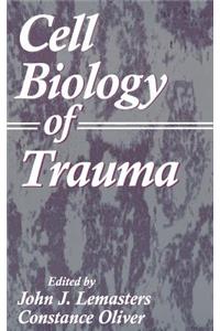 Cell Biology of Trauma