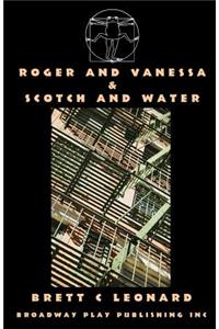 Roger And Vanessa & Scotch And Water