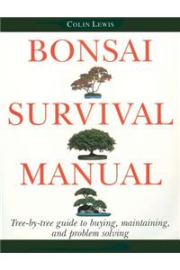 Bonsai Survival Manual
