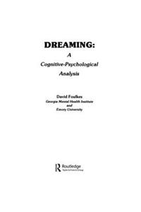 Dreaming: A Cognitive-Psychological Analysis