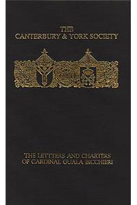 The Letters and Charters of Cardinal Guala Bicchieri, Papal Legate in England 1216-1218