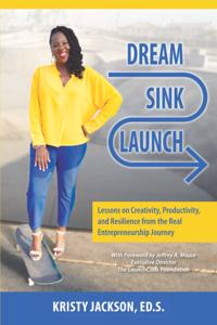 Dream, Sink, Launch