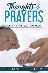 Thoughts & Prayers for the Postpartum Mom