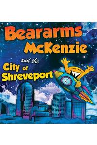 Beararms Mckenzie and the City of Shreveport