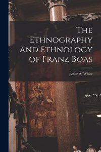 Ethnography and Ethnology of Franz Boas