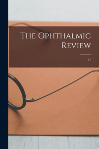 Ophthalmic Review; 17