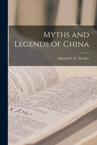 Myths and Legends of China