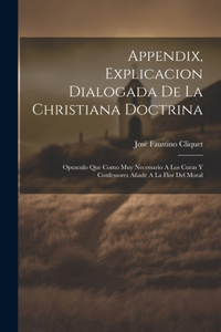 Appendix, Explicacion Dialogada De La Christiana Doctrina