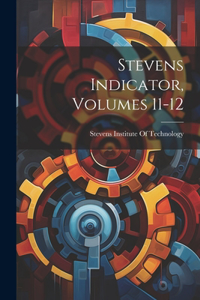 Stevens Indicator, Volumes 11-12