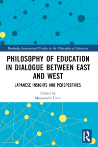 Philosophy of Education in Dialogue between East and West