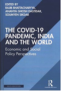 The COVID19 Pandemic, India and the World: Economic and Social Policy Perspectives