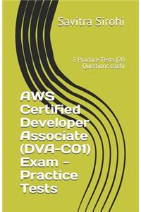 AWS Certified Developer Associate (DVA-C01) Exam - Practice Tests