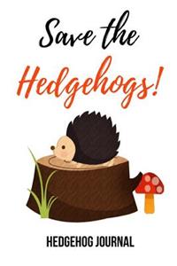 Save The Hedgehogs!