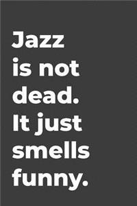 Jazz Is Not Dead