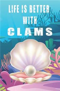 Life Is Better With Clams