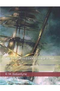 The Cannibal Islands