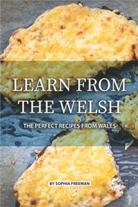Learn from the Welsh