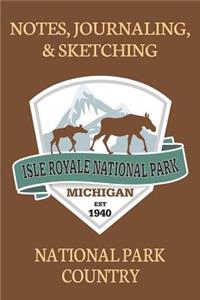 Notes Journaling & Sketching Isle Royale National Park Michigan EST 1940