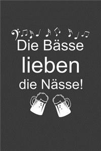 Die Bässe lieben die Nässe