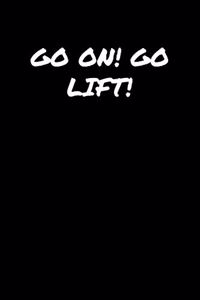 Go On Go Lift