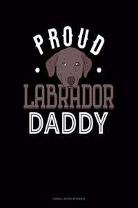 Proud Labrador Daddy