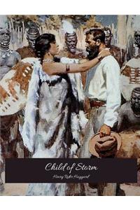 Child Of Strom: The Evergreen Story (Annotated) By Henry Rider Haggard.