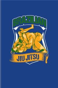 Brazilian Jiu Jitsu: Martial Arts Journal - Notebook - Workbook For Bjj Practitioner, Self Defence, Fighting & Martial Arts Fans - 6x9 - 100 Blank Lined Pages