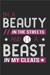 I'm a Beauty in the Streets and a Beast in my Cleats