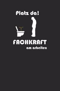 Platz da Fachkraft am arbeiten