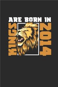 Kings Are Born In 2014