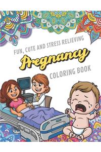 Fun Cute And Stress Relieving Pregnancy Coloring Book